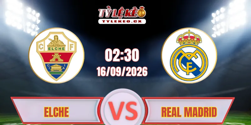 Elche vs Real Madrid